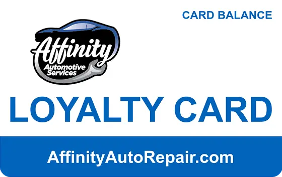 A loyalty card for Affinity Automotive Services featuring their logo, the words LOYALTY CARD, CARD BALANCE in the top right, and the website AffinityAutoRepair.com at the bottom.